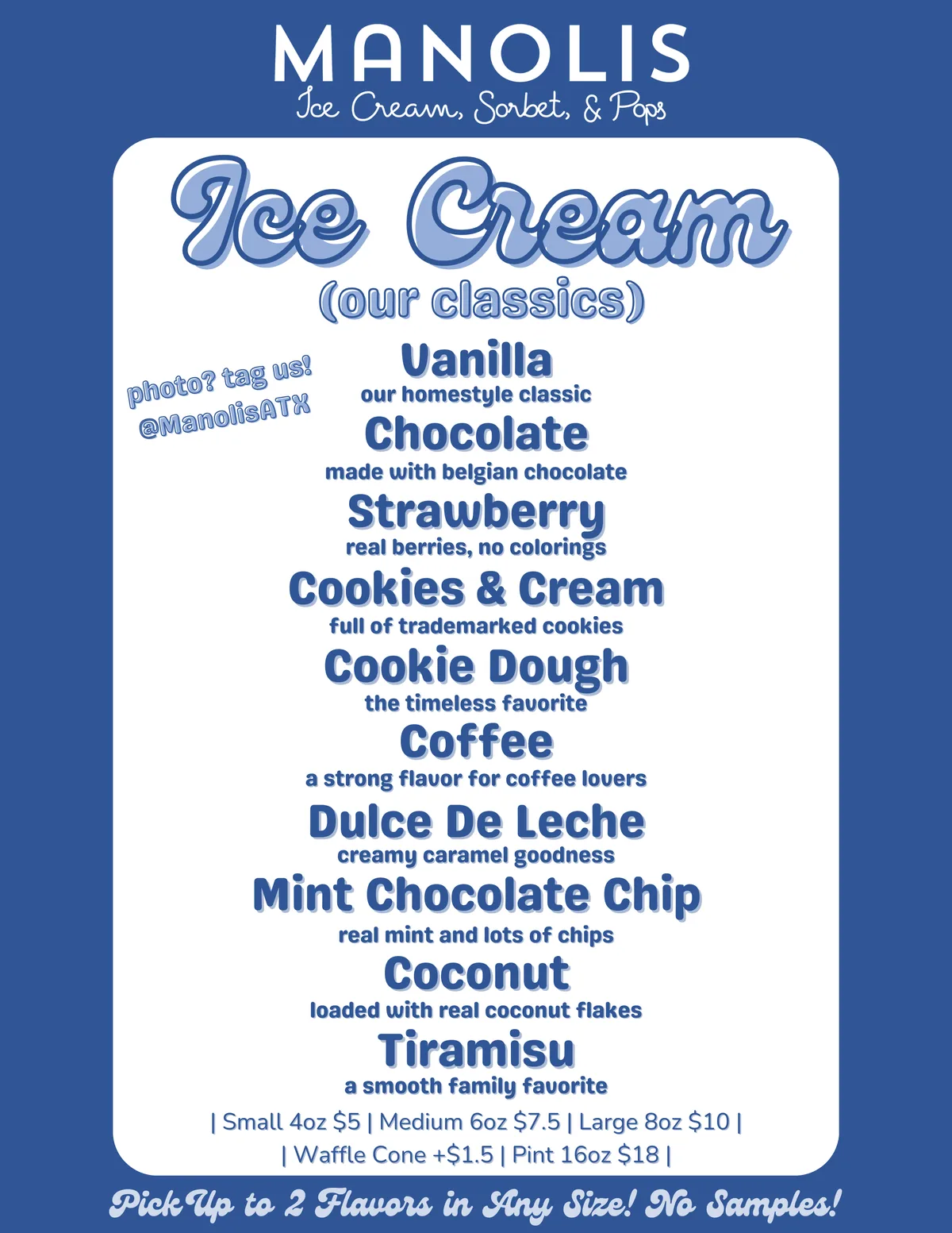 Manolis Ice Cream menu — our classics: Vanilla, Chocolate, Strawberry, Cookies & Cream, Cookie Dough, Coffee, Dulce De Leche, Mint Chocolate Chip, Coconut, Tiramisu